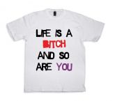 Camisa Life is a Bitch